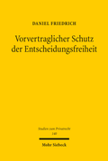 Cover: Vorvertraglicher Schutz der Entscheidungsfreiheit - Mohr Siebeck