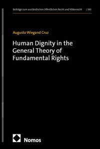 Enlarge image Cover: Human Dignity in the General Theory of Fundamental Rights - Nomos