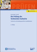Cover: Die Pr&uuml;fung der Technischen Fachwirte - Kiehl