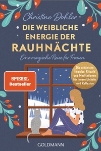 Enlarge image Cover: Die weibliche Energie der Rauhnächte - Goldmann