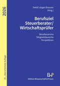 Cover: Berufsziel Steuerberater/Wirtschaftspr&uuml;fer 2026 - Edition Wissenschaft & Praxis
