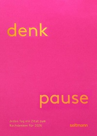 Enlarge image Cover: Denkpause 2026 - Seltmann Publishers GmbH