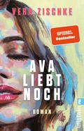Cover: Ava liebt noch - Ullstein eBooks