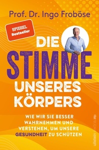 Enlarge image Cover: Die Stimme unseres Körpers - Ullstein eBooks