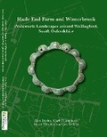 Cover: Slade End Farm and Winterbrook - Oxford University School of Archaeology