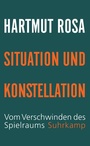 Cover: Situation und Konstellation - Suhrkamp