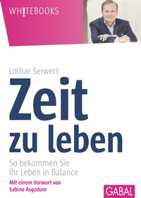 Enlarge image Cover: Zeit zu leben - GABAL-Verlag