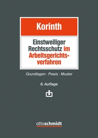 Bild: Einstweiliger Rechtsschutz im Arbeitsgerichtsverfahren - Otto Schmidt Verlag
