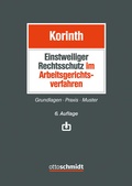 Bild: Einstweiliger Rechtsschutz im Arbeitsgerichtsverfahren - Otto Schmidt Verlag