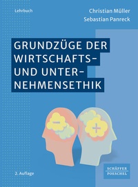 Enlarge image Cover: Grundzüge der Wirtschafts- und Unternehmensethik - Schäffer-Poeschel