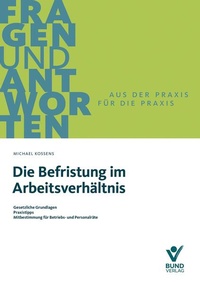 Bild vergrößern Bild: Die Befristung im Arbeitsverhältnis - Bund-Verlag