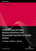 Cover: Aufhebungsvertr&auml;ge: Rechtssicherheit und finanzielle Vorteile f&uuml;r beide Seiten - eBrosch&uuml;re (PDF) - Deutscher Anwaltverlag