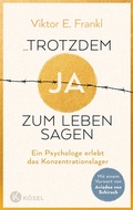 Cover: ...trotzdem Ja zum Leben sagen - K&ouml;sel