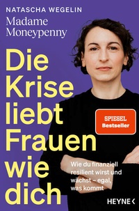 Bild vergrößern Bild: Die Krise liebt Frauen wie dich - Heyne
