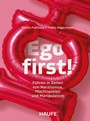 Cover: Ego first! - Haufe-Lexware