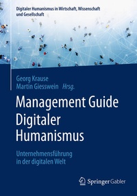 Enlarge image Cover: Management Guide Digitaler Humanismus - Springer Gabler