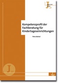 Cover: Kompetenzprofil der Fachberatung f&uuml;r Kindertageseinrichtungen - Lambertus