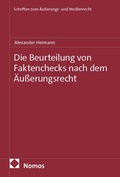 Cover: Die Beurteilung von Faktenchecks nach dem &Auml;u&szlig;erungsrecht - Nomos