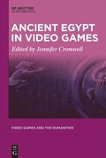 Cover: Ancient Egypt in Video Games - De Gruyter Oldenbourg