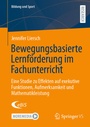 Cover: Bewegungsbasierte Lernförderung im Fachunterricht - Springer VS
