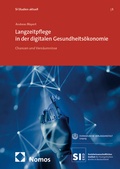 Cover: Langzeitpflege in der digitalen Gesundheits&ouml;konomie - Nomos