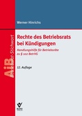 Cover: Rechte des Betriebsrats bei K&uuml;ndigungen - Bund-Verlag