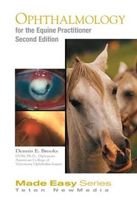 Enlarge image Cover: Ophthalmology for the Equine Practitioner - Teton NewMedia