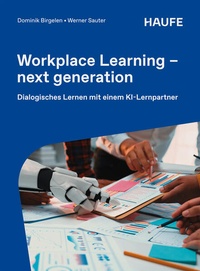 Enlarge image Cover: Workplace Learning - next generation - Haufe-Lexware