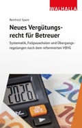 Cover: Neues Verg&uuml;tungsrecht f&uuml;r Betreuer - Walhalla