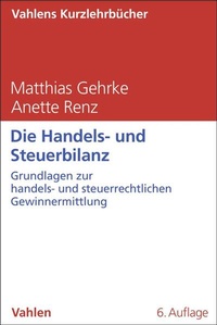 Bild vergrößern Bild: Die Handels- und Steuerbilanz - C.H.BECK