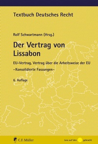 Bild vergrößern Bild: Der Vertrag von Lissabon - C.F. Müller