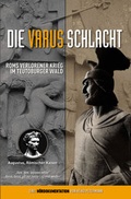 Cover: Die Varusschlacht. H&ouml;rdokumentation - H&uuml;bner, Felicitas