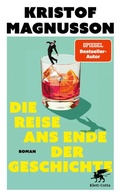 Cover: Die Reise ans Ende der Geschichte - Klett-Cotta