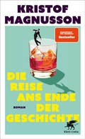 Cover: Die Reise ans Ende der Geschichte - Klett-Cotta