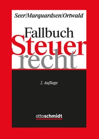 Enlarge image Cover: Fallbuch Steuerrecht - Otto Schmidt Verlag