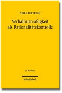 Abbildung von: Verhältnismäßigkeit als Rationalitätskontrolle - Mohr Siebeck