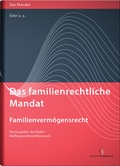 Cover: Das familienrechtliche Mandat - Familienverm&ouml;gensrecht - Deutscher Anwaltverlag