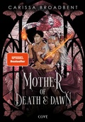 Cover: Mother of Death and Dawn (War of Lost Hearts 3) - Cove