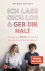 Cover: Ich lass dich los und geb dir Halt - Kösel