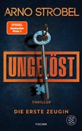 Cover: Ungel&ouml;st - Die erste Zeugin - Fischer Taschenbuch