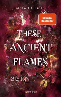 Enlarge image Cover: These Ancient Flames 2: Burn - Loomlight