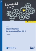 Cover: Industriekaufleute - Die Abschlusspr&uuml;fung Teil 1 - Kiehl