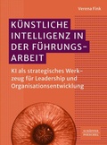 Cover: K&uuml;nstliche Intelligenz in der F&uuml;hrungsarbeit - Sch&auml;ffer-Poeschel
