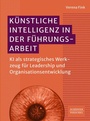 Cover: Künstliche Intelligenz in der Führungsarbeit - Schäffer-Poeschel