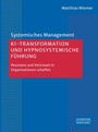 Cover: KI-Transformation und hypnosystemische Führung - Schäffer-Poeschel