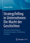 Cover: StrategyTelling in Unternehmen: Die Macht der Geschichten - Springer Gabler