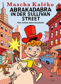 Bild vergrößern Bild: Abrakadabra in der Sullivan Street - dtv