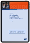 Cover: Die Pr&uuml;fung der Industriefachwirte - Kiehl