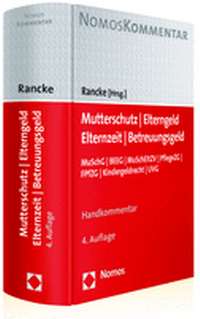 Abbildung von: Mutterschutz | Elterngeld | Elternzeit | Betreuungsgeld - C.H.BECK