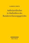 Cover: Au&szlig;erjuridisches in Ma&szlig;st&auml;ben des Bundesverfassungsgerichts - Mohr Siebeck